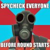 TF2Meme_SpyCheckBeforeRound.jpg