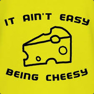 ain't easy bein' cheesy