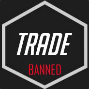 TRADE BANNED 2