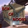 A Box Of Noobs™